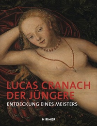 Abbildung von: Lucas Cranach der Jüngere - Hirmer