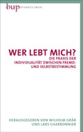 Cover: Wer lebt mich? - Berlin University Press ein Imprint von Verlagshaus R&ouml;merweg