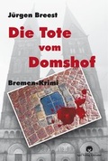 Cover: Die Tote vom Domshof - Igel Verlag
