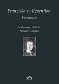 Cover: Franziska zu Reventlow: Werke 6 - Verstreutes - Igel Verlag