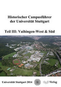 Abbildung von: Historischer Campusführer der Universität Stuttgart - GNT Publishing GmbH