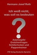 Cover: Ich wei&szlig; nicht, was soll es bedeuten - IFB