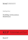 Bild: Straff&auml;llige mit besonderen Bed&uuml;rfnissen - Kriminologische Zentralstelle