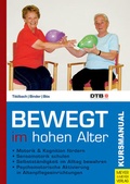 Cover: Bewegt im hohen Alter - Meyer & Meyer