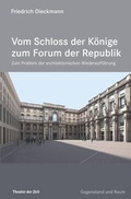 Cover: Vom Schloss der K&ouml;nige zum Forum der Republik - Theater der Zeit