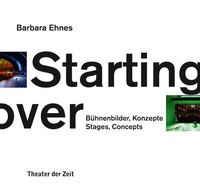 Enlarge image Cover: Starting over - Theater der Zeit