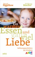 Cover: Ein warmes Essen und ganz viel Liebe - adeo Verlag