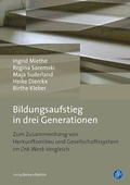 Cover: Bildungsaufstieg in drei Generationen - Verlag Barbara Budrich