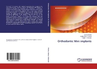 Enlarge image Cover: Orthodontic Mini implants - LAP Lambert Academic Publishing