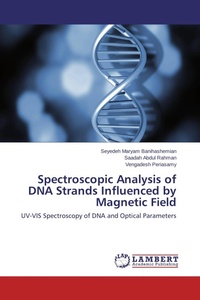 Enlarge image Cover: Spectroscopic Analysis of DNA Strands Influenced by Magnetic Field - LAP Lambert Academic Publishing