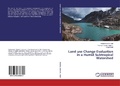 Cover: Land use Change Evaluation in a Humid Subtropical Watershed - LAP Lambert Academic Publishing