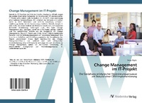 Abbildung von: Change Management im IT-Projekt - AV Akademikerverlag