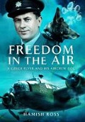Cover: Freedom in the Air - Pen & Sword Aviation