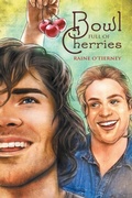Cover: Bowl Full of Cherries - Dreamspinner Press