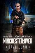 Cover: Winchester: Over (Book One) - Winlock Press