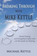 Cover: Breaking Through with Michael Kettle - Motivational Press