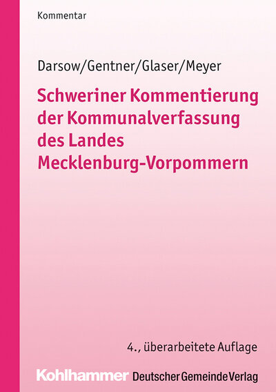 Abbildung von: Schweriner Kommentierung der Kommunalverfassung des Landes Mecklenburg-Vorpommern - Deutscher Gemeindeverlag