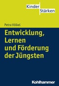 Abbildung von: Entwicklung, Lernen und Förderung der Jüngsten - Kohlhammer