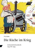 Cover: Die K&uuml;che im Krieg - new academic press