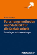Cover: Forschungsmethoden und Statistik f&uuml;r die Soziale Arbeit - Kohlhammer