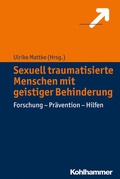 Cover: Sexuell traumatisierte Menschen mit geistiger Behinderung - Kohlhammer
