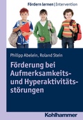 Cover: F&ouml;rderung bei Aufmerksamkeits- und Hyperaktivit&auml;tsst&ouml;rungen - Kohlhammer