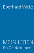 Cover: Mein Leben Ein Zeitdokument - BoD - Books on Demand
