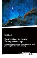 Cover: Das Universum als Energiekonzept - united p.c.