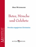 Cover: Beter, M&ouml;nche und Gelehrte - Butzon & Bercker