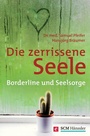 Cover: Die zerrissene Seele - Hänssler
