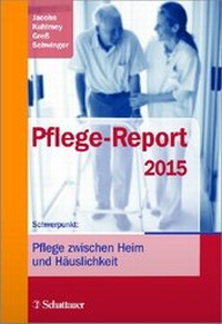 Abbildung von: Pflege-Report 2015 - Schattauer