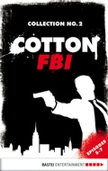 Cover: Cotton FBI Collection No. 2 - Bastei L&uuml;bbe