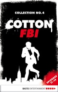 Cover: Cotton FBI Collection No. 4 - Bastei L&uuml;bbe