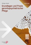 Cover: Grundlagen und Praxis gerontopsychiatrischer Pflege - Psychiatrie Verlag