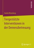 Cover: Tiergest&uuml;tzte Interventionen in der Demenzbetreuung - Springer VS