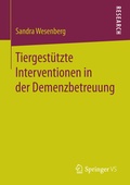 Cover: Tiergest&uuml;tzte Interventionen in der Demenzbetreuung - Springer VS