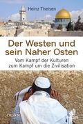 Cover: Der Westen und sein Naher Osten - Olzog ein Imprint der Lau Verlag & Handel KG
