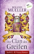 Cover: Der Clan des Greifen - Staffel I. Vierter Roman: Das Erbe - dotbooks