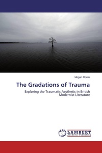 Enlarge image Cover: The Gradations of Trauma - LAP Lambert Academic Publishing