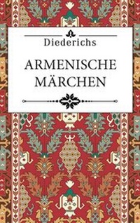 Bild vergrößern Bild: Armenische Märchen - Diederichs