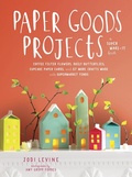 Cover: Paper Goods Projects - Potter Craft