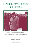 Cover: Harold Wilson's Cold War - Royal Historical Society