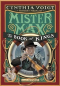 Cover: Mister Max: The Book of Kings - Knopf Books for Young Readers