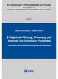 Cover: Erfolgreiche F&uuml;hrung, Steuerung und Kontrolle von komplexen Verb&auml;nden - Dike Verlag Z&uuml;rich