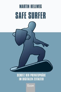 Abbildung von: Safe Surfer - Schutz der Privatsphäre im digitalen Zeitalter - Econ