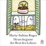 Cover: Heute beginnt der Rest des Lebens - Hoffmann & Campe