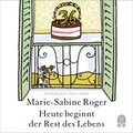 Cover: Heute beginnt der Rest des Lebens - Hoffmann & Campe