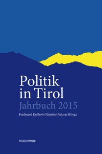 Abbildung von: Politik in Tirol. Jahrbuch 2015 - Studien Verlag