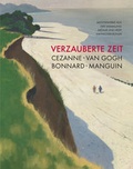 Cover: Verzauberte Zeit: C&eacute;zanne, van Gogh, Bonnard, Manguin - Michael Imhof Verlag