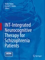 Cover: INT-Integrated Neurocognitive Therapy for Schizophrenia Patients - Springer